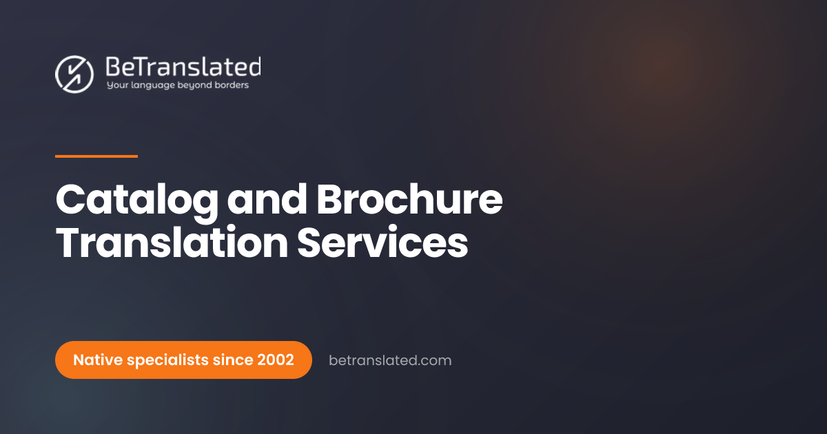 Catalog and Brochure Translation Services | BeTranslated