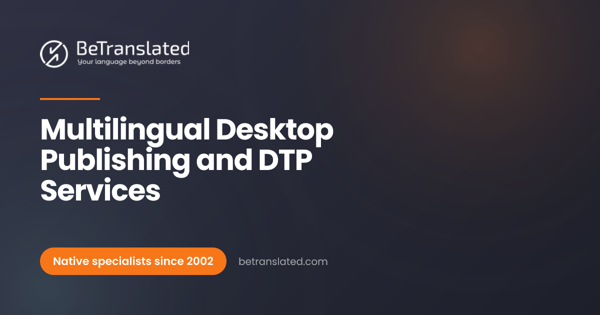 Multilingual Desktop Publishing and DTP Services