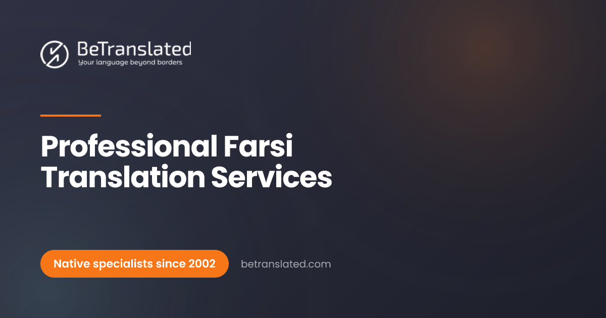 Professional Farsi Translation Services | BeTranslated