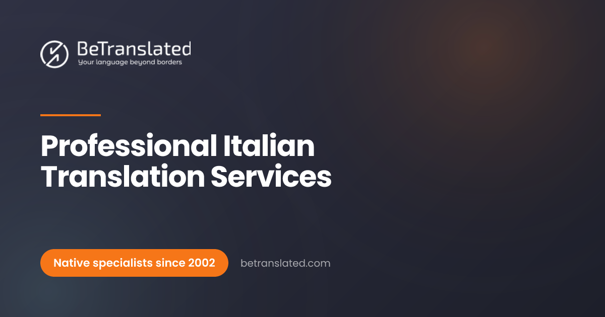 Professional Italian Translation Services | BeTranslated